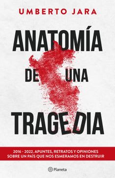 ANATOMÍA DE UNA TRAGEDIA1