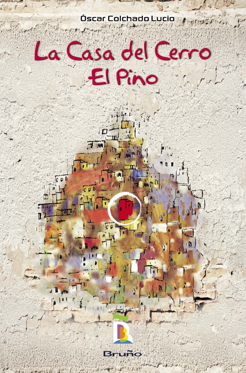 LA CASA DEL CERRO EL PINO - OSCAR COLCHADO LUCIO1