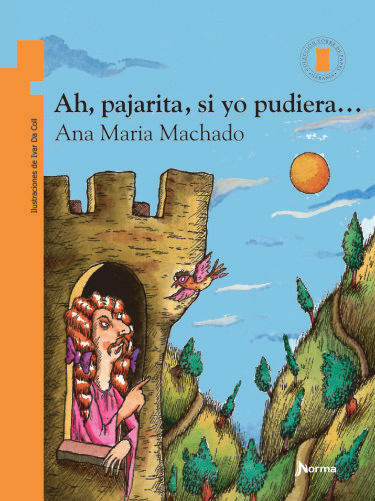 AH PAJARITA SI YO PUDIERA - ANA MARIA MACHADO1