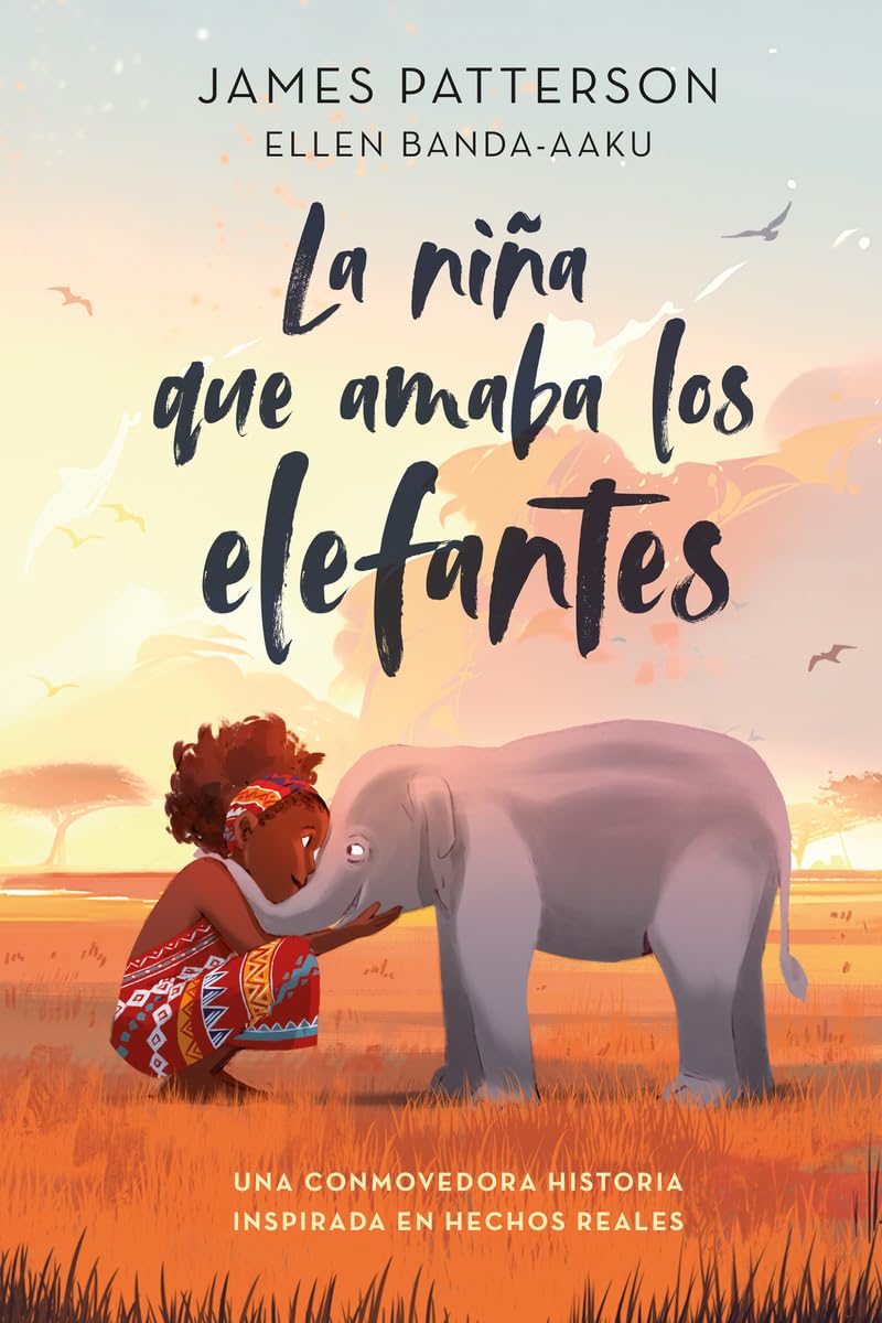 LA NIÑA QUE AMABA LOS ELEFANTES TD - JAMES PATTERSON, ELLEN BANDA1
