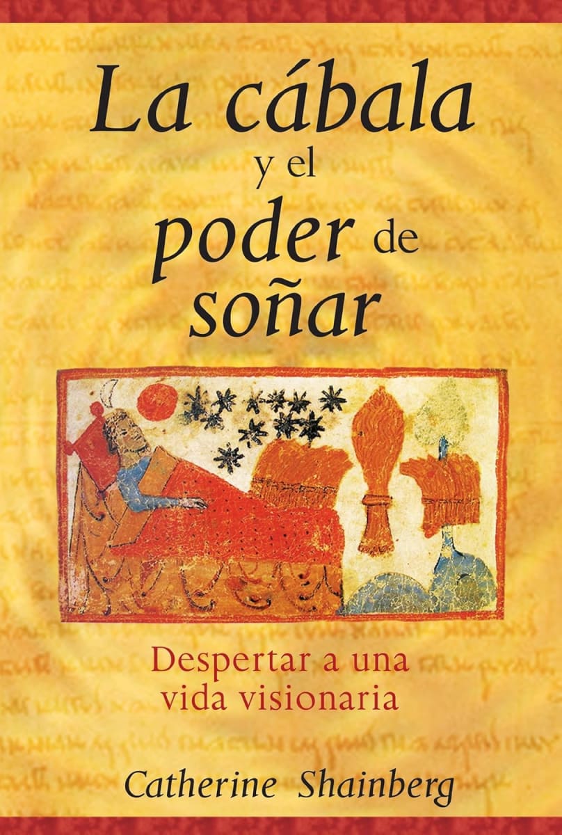 LA CÁBALA Y EL PODER DE SOÑAR - CATHERINE SHAINBERG1