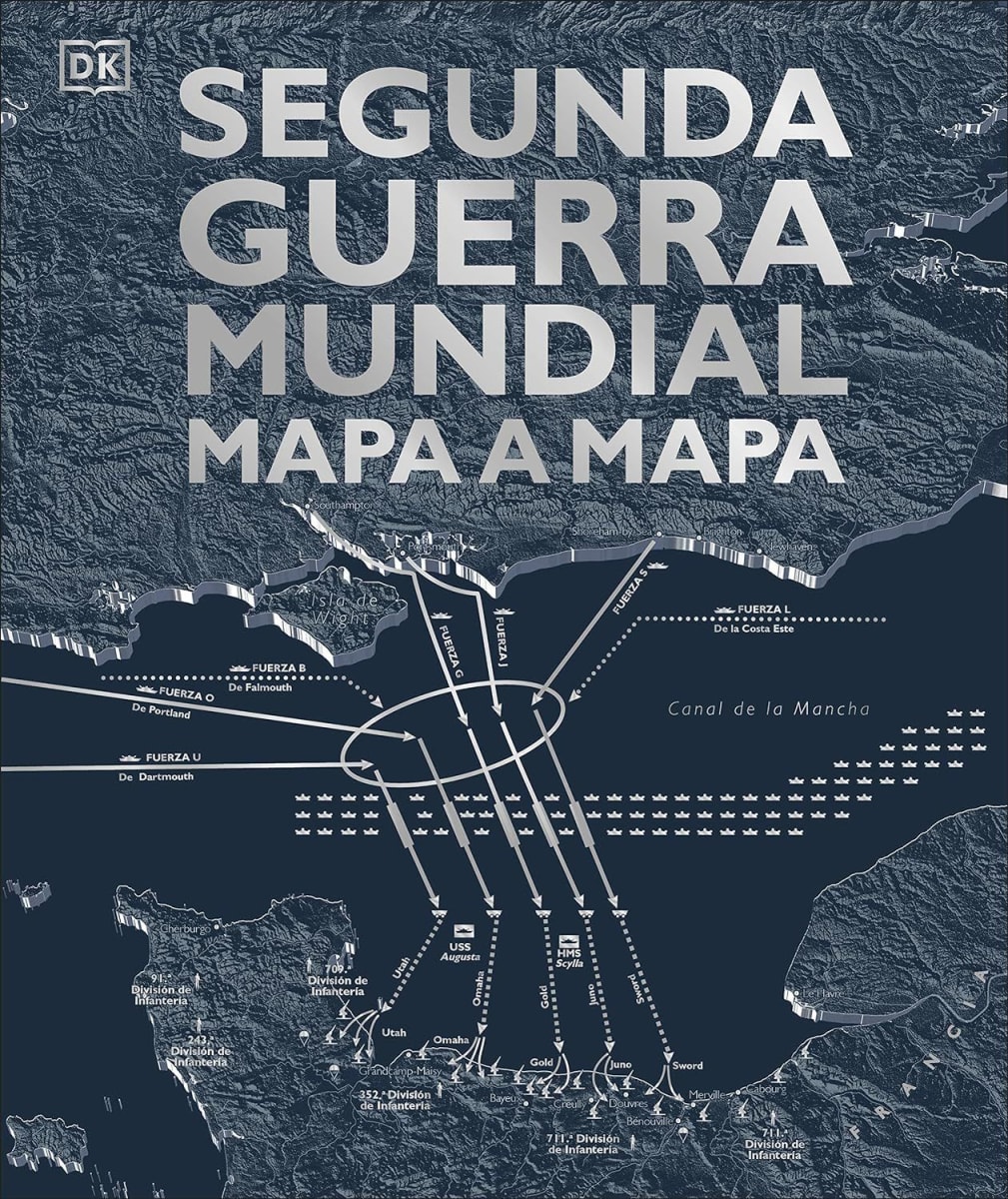 SEGUNDA GUERRA MUNDIAL MAPA A MAPA - DK1