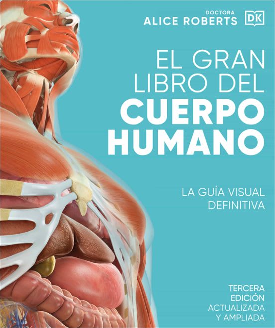 EL GRAN LIBRO DEL CUERPO HUMANO - LA GUIA VISUAL DEFINITIVA1