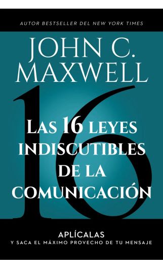 LAS 16 LEYES INDISCUTIBLES DE LA COMUNICACIÓN1