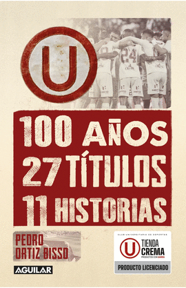 100 AÑOS, 27 TÍTULOS, 11 HISTORIAS - PEDRO ORTIZ BISSO1