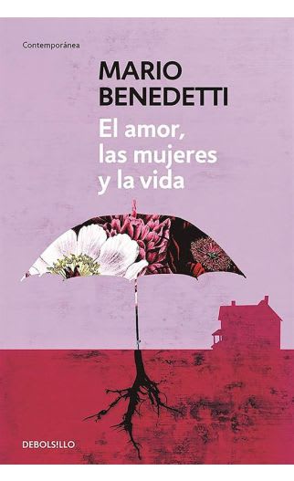 EL AMOR, LAS MUJERES Y LA VIDA -  MARIO BENEDETTI1