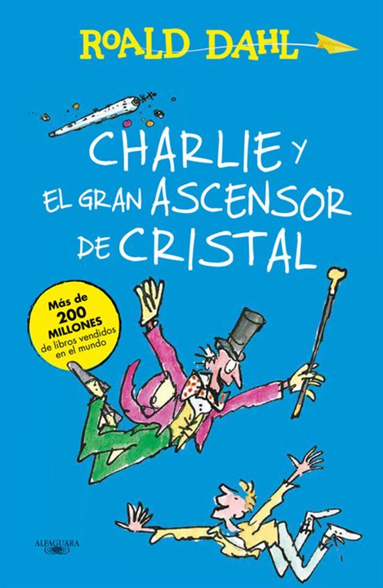 CHARLIE Y EL GRAN ASCENSOR DE CRISTAL - ROALD DAHL1