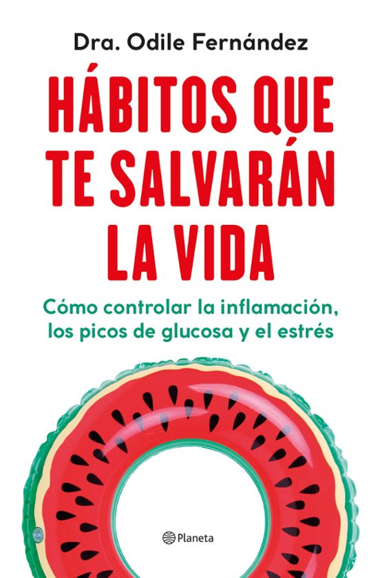 HÁBITOS QUE TE SALVARÁN LA VIDA - ODILE FERNÁNDEZ GRANDE1