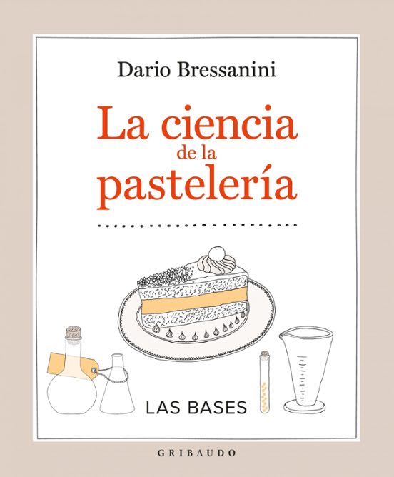 LA CIENCIA DE LA PASTELERÍA - DARIO BRESSANINI1
