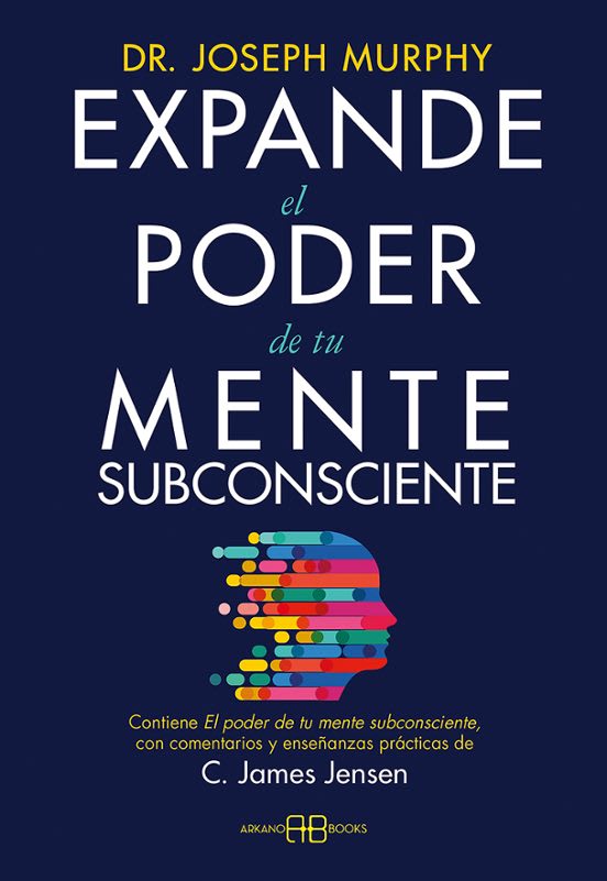 EXPANDE EL PODER DE TU MENTE SUBCONSCIENTE - DR. JOSEPH MURPHY1
