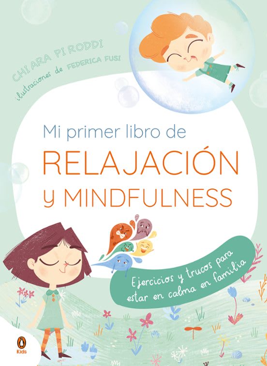 MI PRIMER LIBRO DE RELAJACION Y MINDFULNESS - CHIARA PIRODDI1