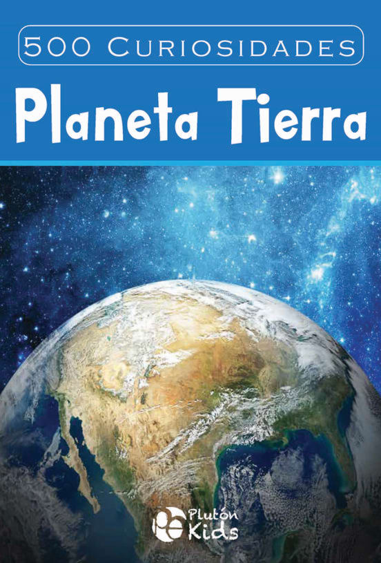 500 CURIOSIDADES DEL PLANETA TIERRA1