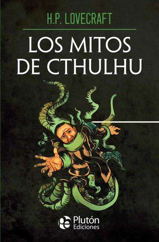 LOS MITOS DE CTHULHU. Obras Cumbres1
