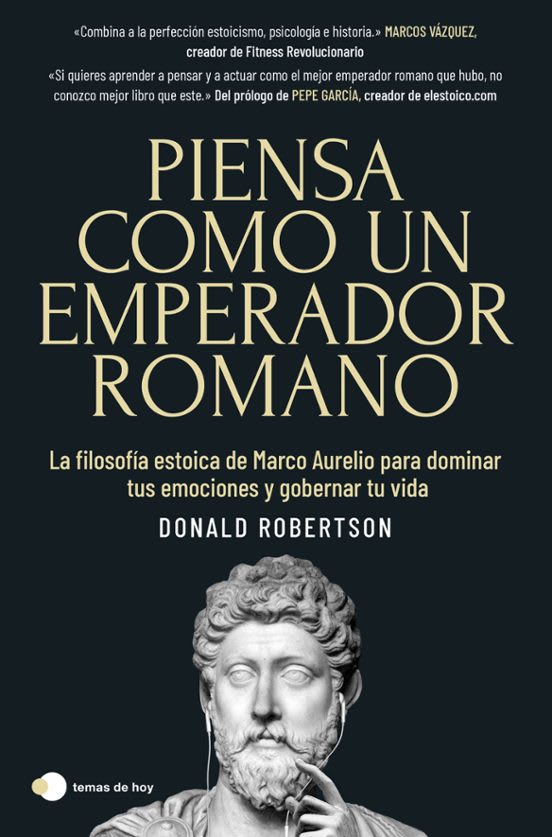 PIENSA COMO UN EMPERADOR ROMANO -  DONALD ROBERTSON1