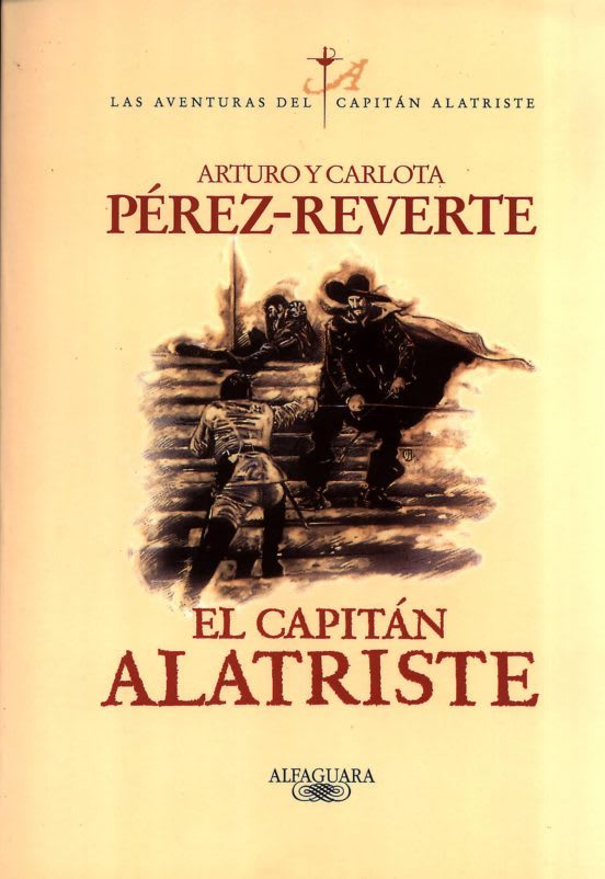 EL CAPITAN ALATRISTE - ARTURO Y CARLOTA PEREZ REVERTE1