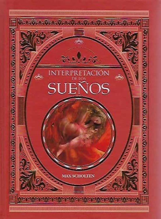 INTERPRETACIÓN DE LOS SUEÑOS - Max Scholten1