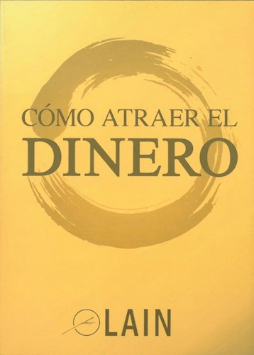 COMO ATRAER EL DINERO - LAIN1