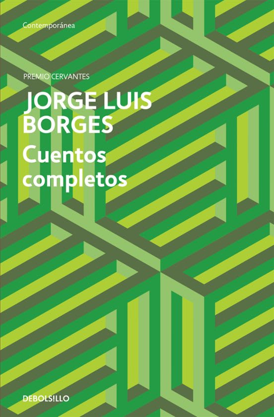 CUENTOS COMPLETOS - JORGE LUIS BORGES1