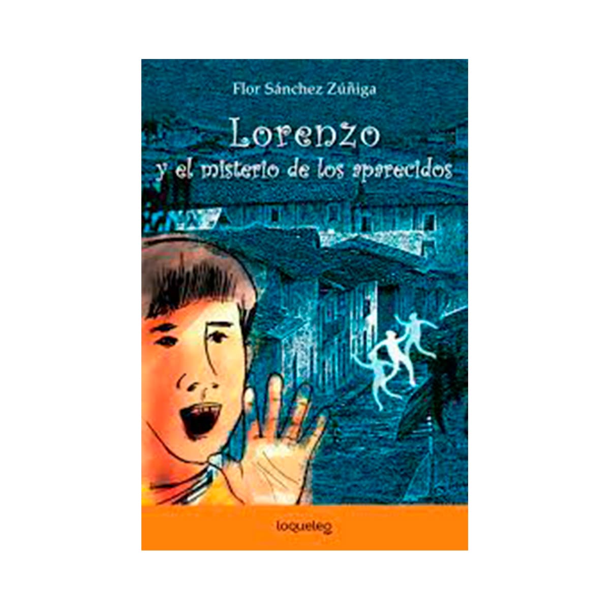 LORENZO Y EL MISTERIO DE LOS APARECIDOS - FLOR SANCHEZ ZUÑIGA1