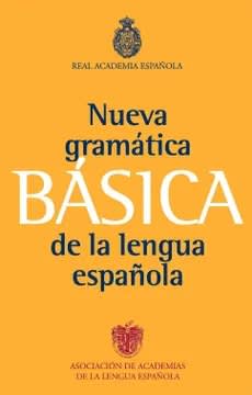 Manual de la Nueva Gramática de la lengua española - Real Academia Española1