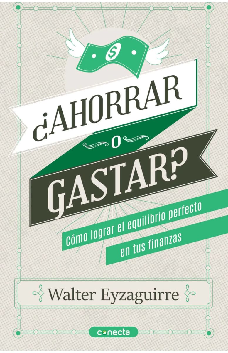 ¿AHORRAR O GASTAR? - WALTER EYZAGUIRRE1