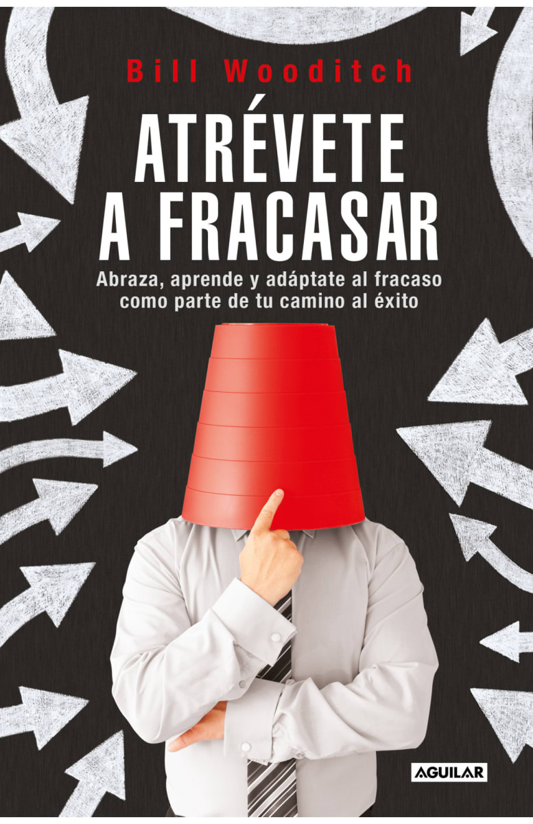 ATRÉVETE A FRACASAR - BILL WOODITCH1