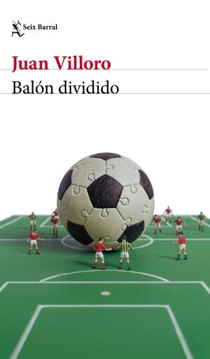 BALÓN DIVIDIDO - JUAN VILLORO1