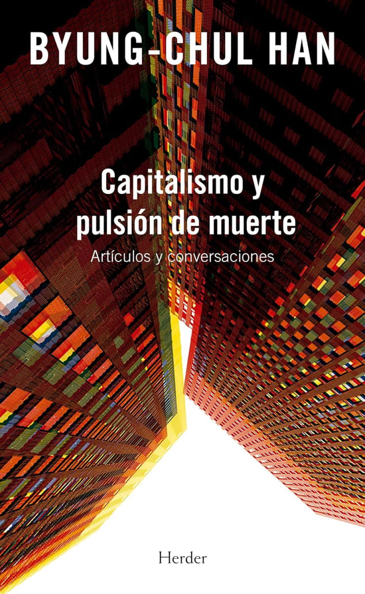 CAPITALISMO Y PULSIÓN DE MUERTE - BYUNG-CHUL HAN1