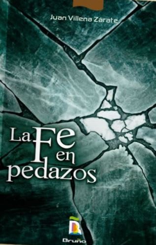 LA FE EN PEDAZOS - JUAN VILLENA ZARATE1