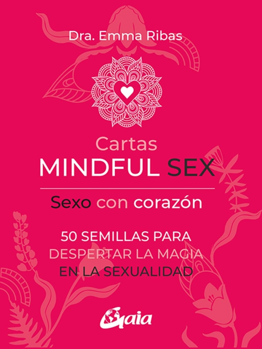 CARTAS MINDFUL SEX. SEXO CON EL CORAZÓN 501
