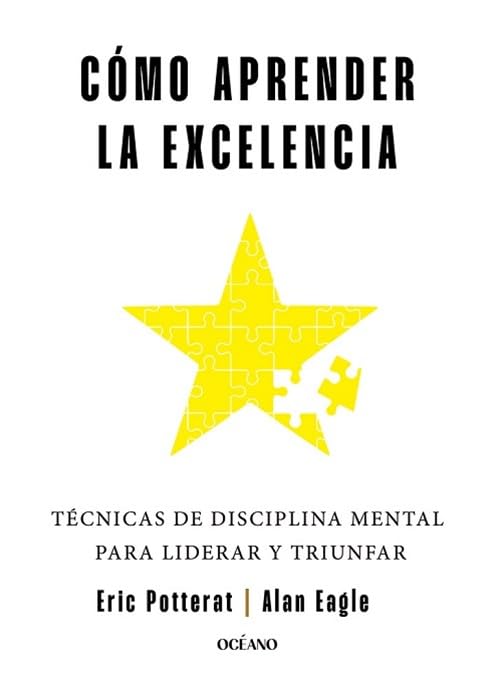 COMO APRENDER LA EXCELENCIA - ERIC POTTERAT - ALAN EAGLE1