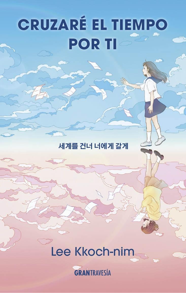 CRUZARÉ EL TIEMPO POR TI - LEE KKOCH NIM - OCEANO1