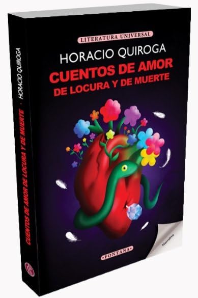 CUENTOS DE AMOR, LOCURA Y MUERTE - HORACIO QUIROGA2