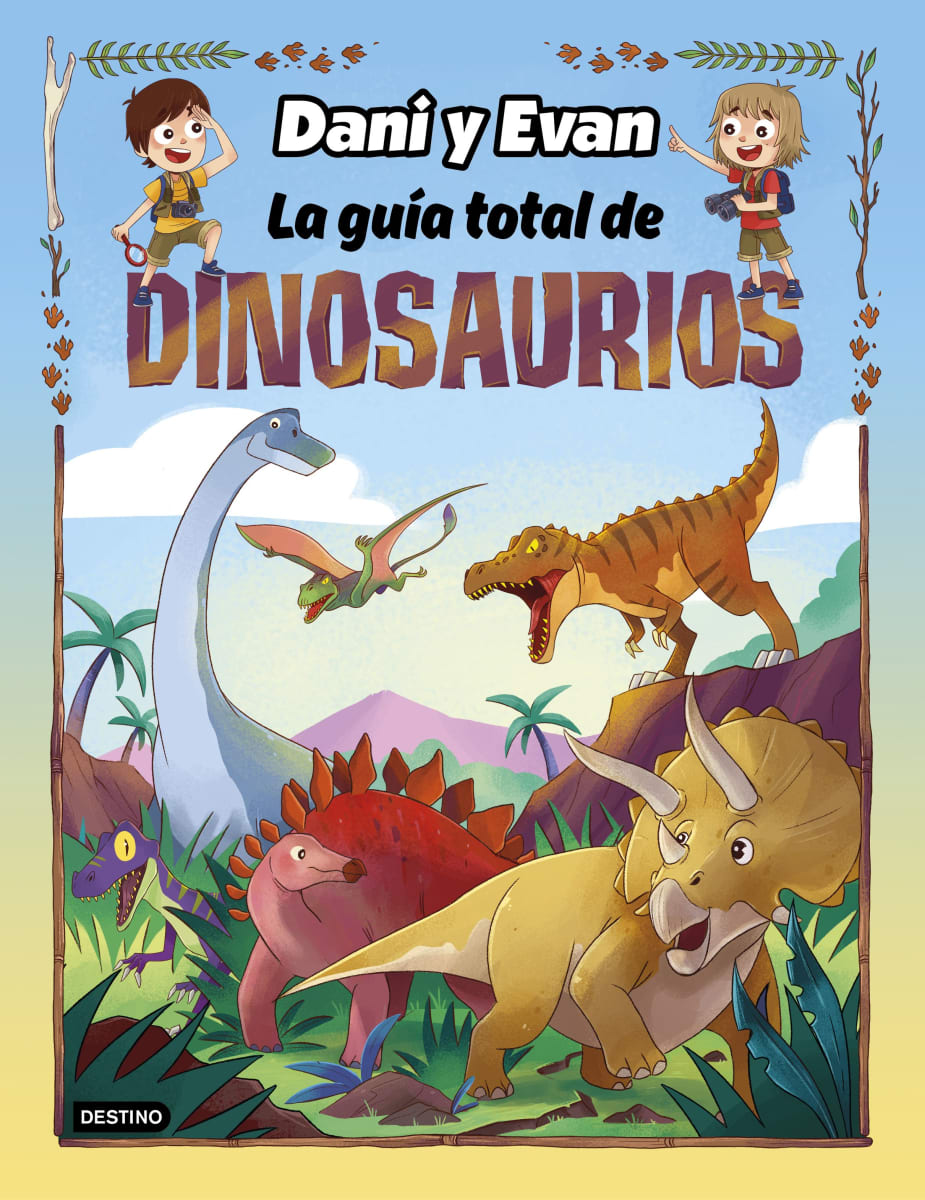 DANI Y EVAN LA GUÍA TOTAL DE LOS DINOSAURIOS1