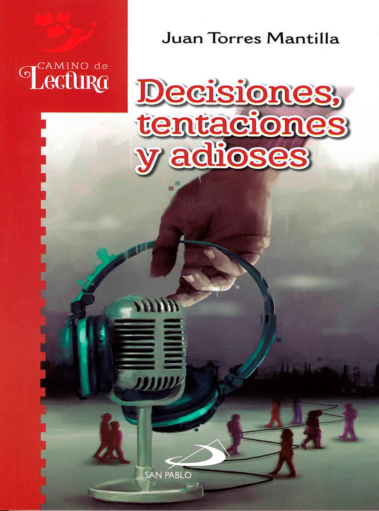 DECISIONES, TENTACIONES Y ADIOSES1