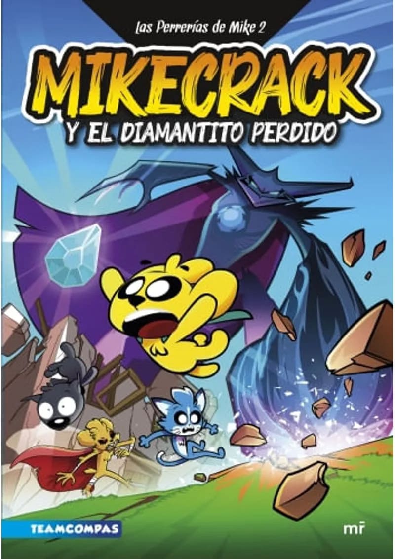 LAS PERRERÍAS DE MIKE 2.MILKECRACK Y EL DIAMANTITO PERDIDO1