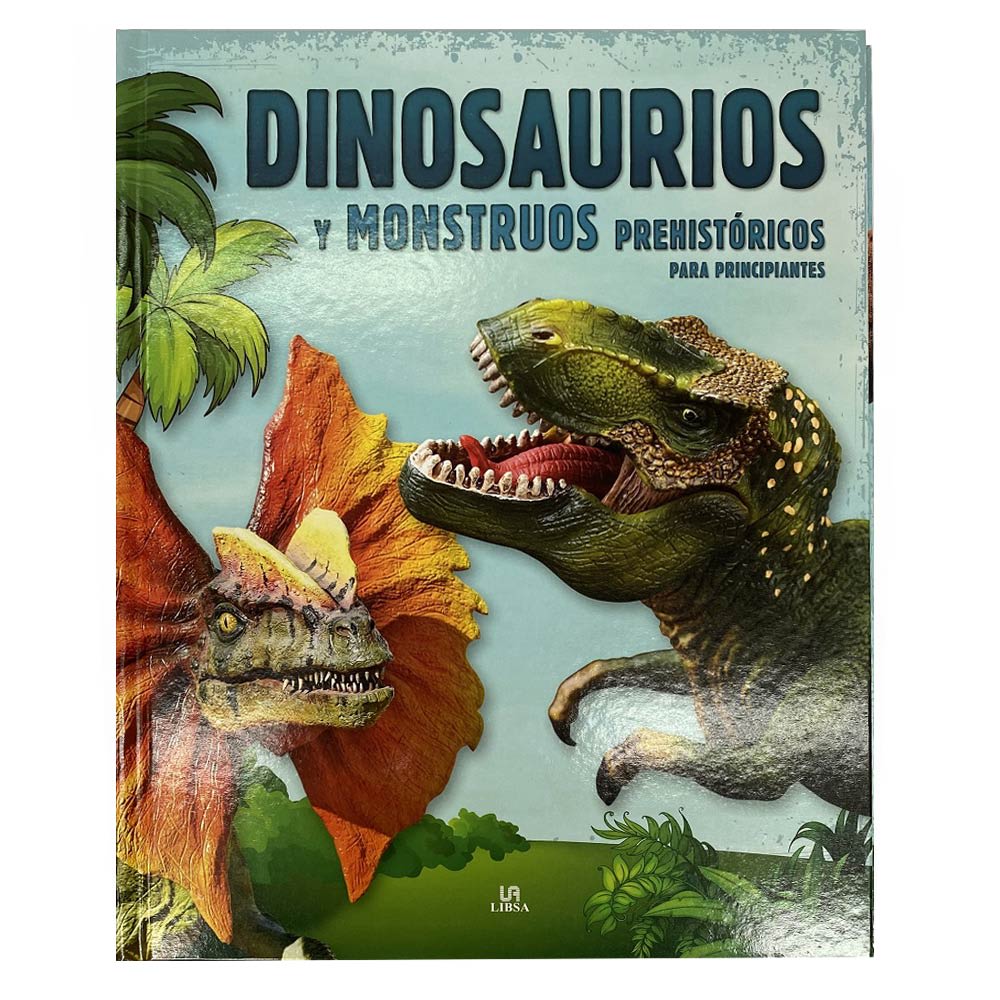 DINOSAURIOS Y MONSTRUOS PREHISTORICOS -LIBSA1