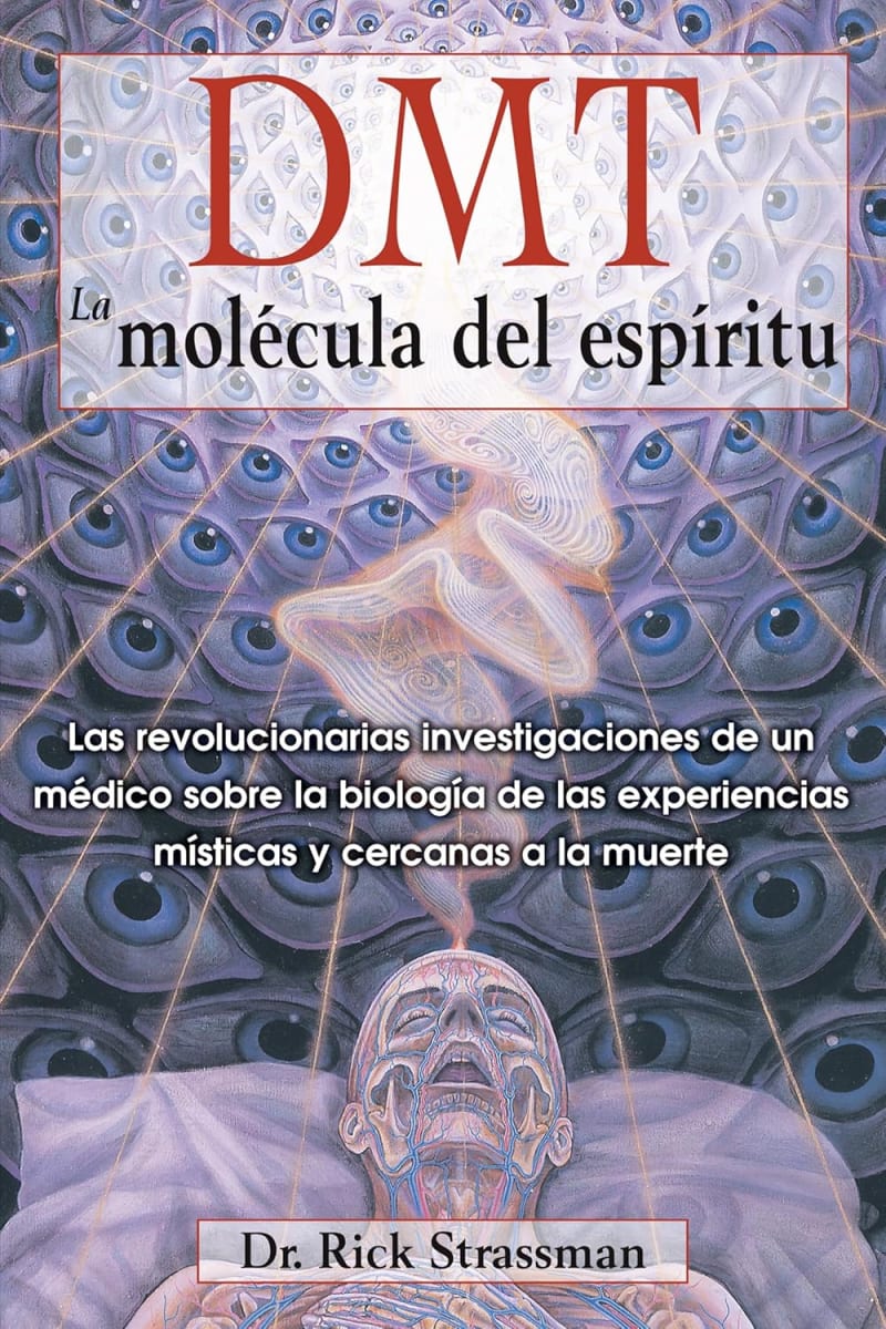 DMT - LA MOLÉCULA DEL ESPÍRITU - RICK STRASSMAN1