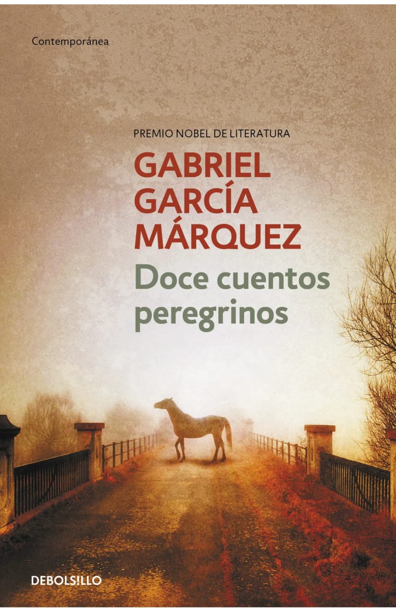 DOCE CUENTOS PEREGRINOS - GABRIEL GARCÍA MÁRQUEZ1