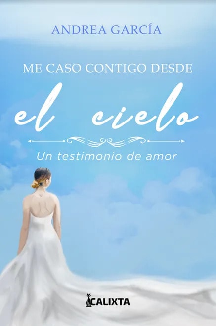 ME CASO CONTIGO DESDE EL CIELO - ANDREA GARCÍA1