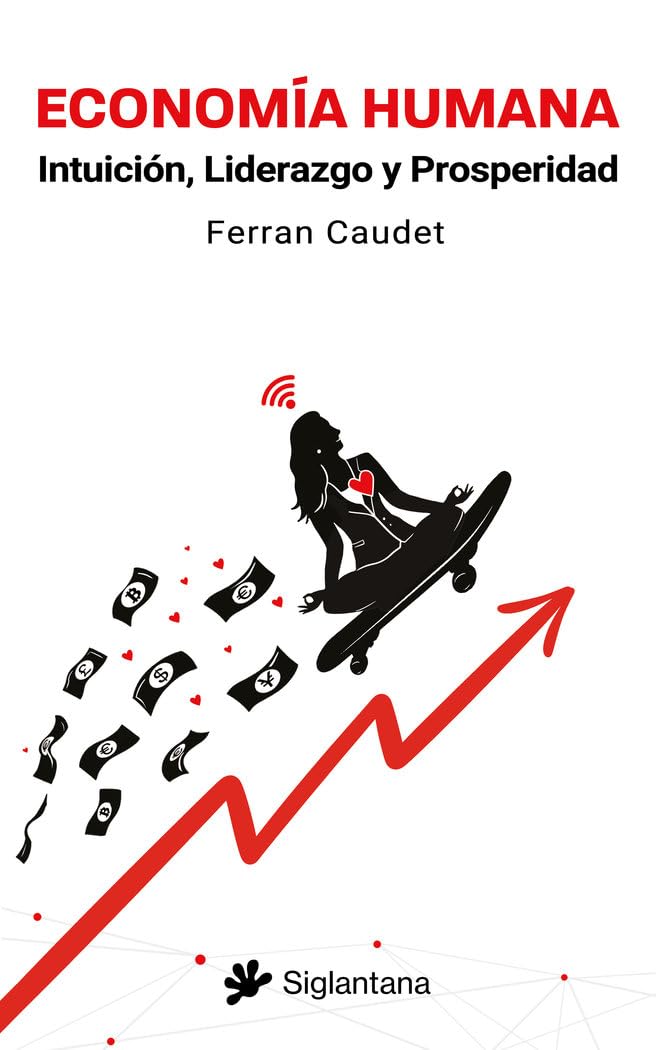 ECONOMÍA HUMANA - FERRAN CAUDET1