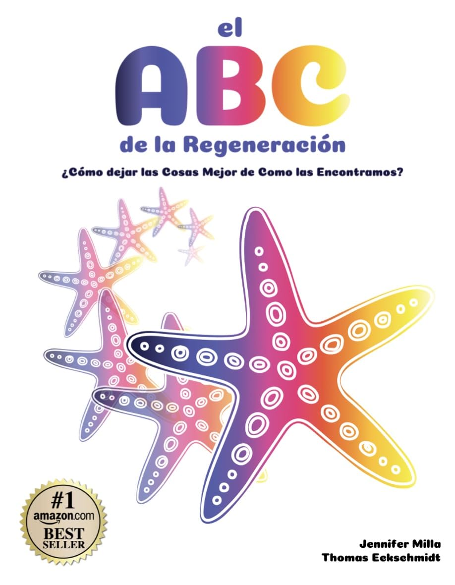 EL ABC DE LA REGENERACIÓN - JENNIFER MILLA, TOMAS ECKSCHMIDT1