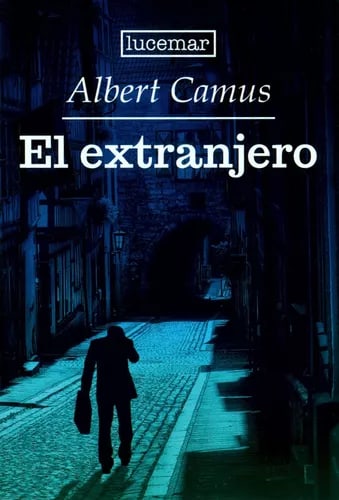 EL EXTRANJERO. LUCEMAR - ALBERT CAMUS1