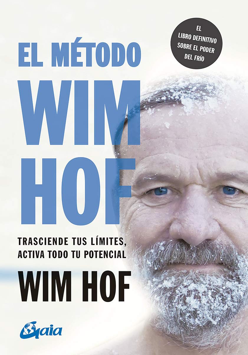 EL MÉTODO WIM HOF. TRANSCIENDE TUS LÍMITES1