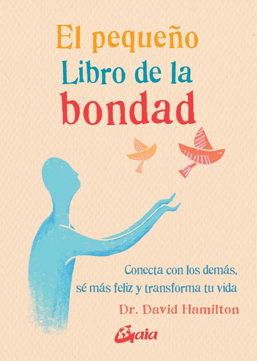 EL PEQUEÑO LIBRO DE LA BONDAD (pequeño) - DR. DAVID HAMILTON1