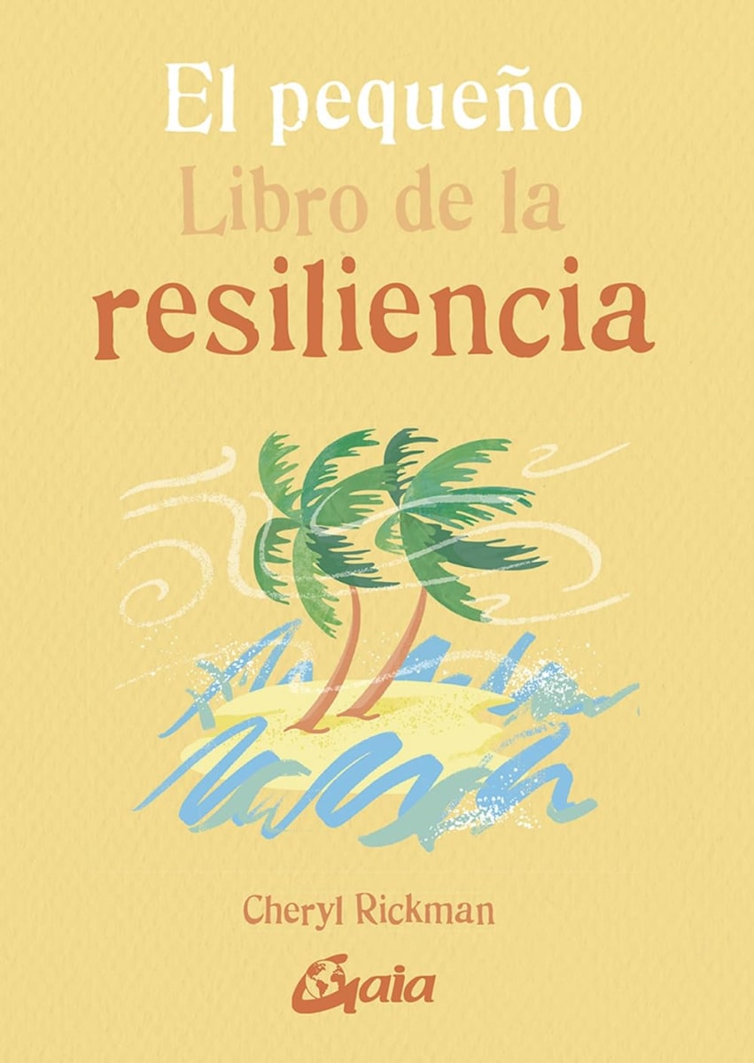 EL PEQUEÑO LIBRO DE LA RESILIENCIA (pequeño) - CHERYL RICKMAN1