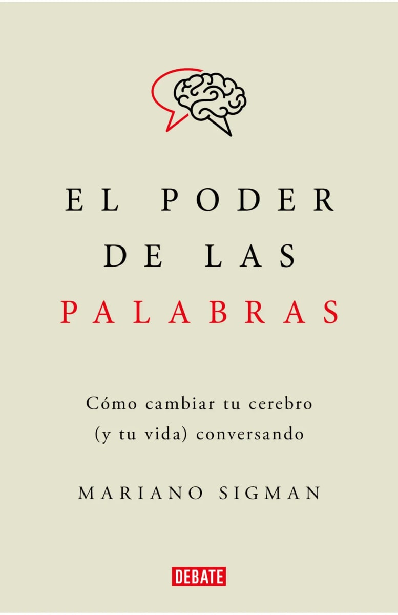 EL PODER DE LAS PALABRAS. COMO CAMBIAR TU CEREBRO - MARIANO SIGMAN1