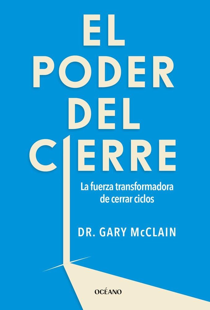 EL PODER DEL CIERRE - DR. GARY MCCLAIN1