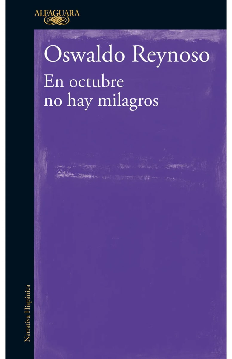 EN OCTUBRE NO HAY MILAGROS - OSWALDO REYNOSO1