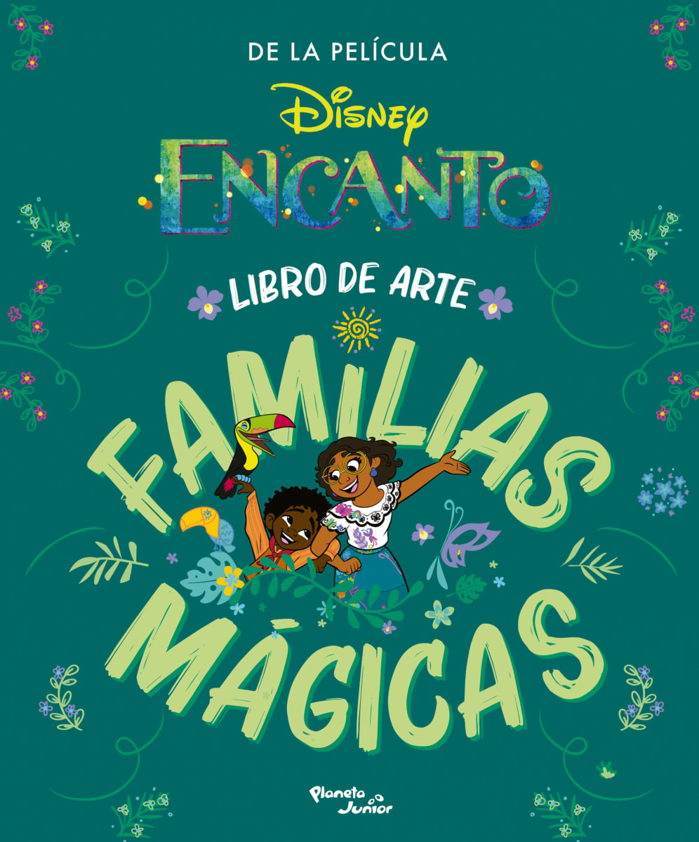 ENCANTO. LIBRO DE ARTE FAMILIAS MÁGICAS1